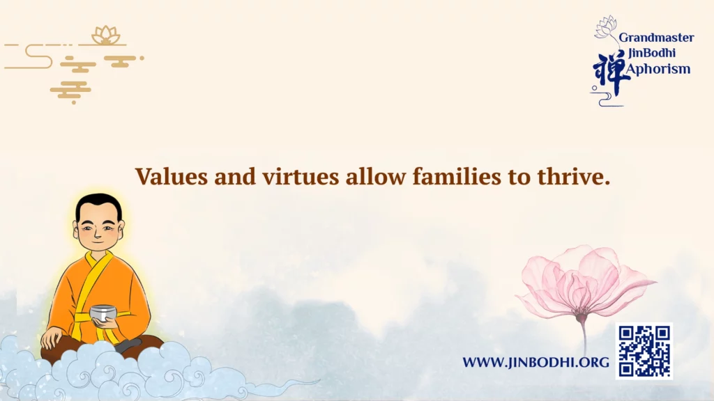 Values and virtues allow families to thrive.
