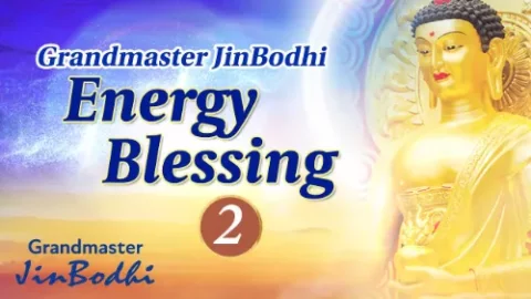 Grandmaster JinBodhi Online Energy Blessing (Episode 2)